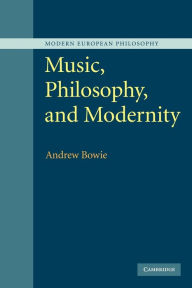 Title: Music, Philosophy, and Modernity, Author: Andrew Bowie