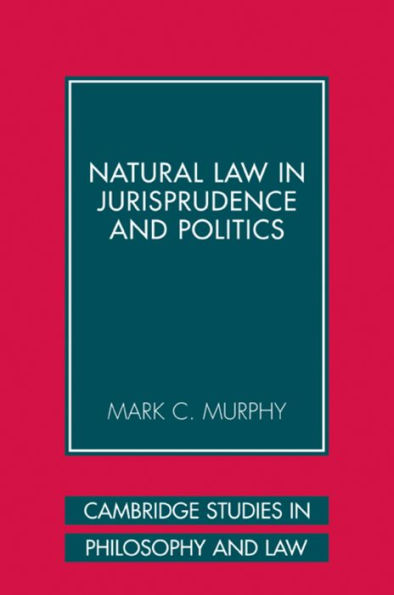 Natural Law in Jurisprudence and Politics