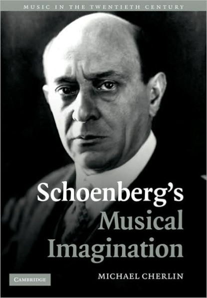 Schoenberg's Musical Imagination