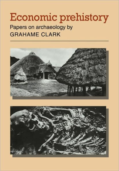 Economic Prehistory: Papers on Archaeology