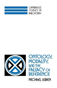 Title: Ontology, Modality and the Fallacy of Reference, Author: Michael Jubien