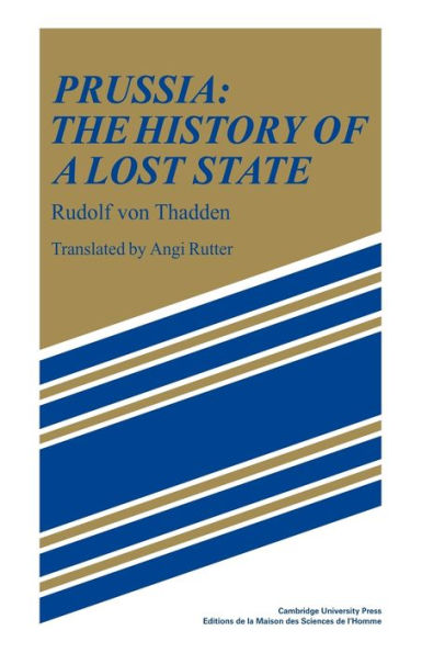 Prussia: The History of a Lost State
