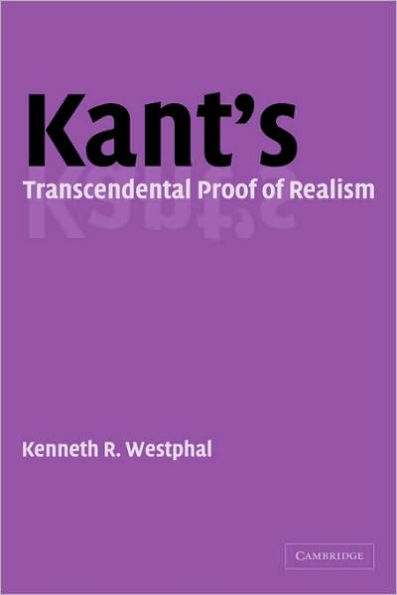 Kant's Transcendental Proof of Realism