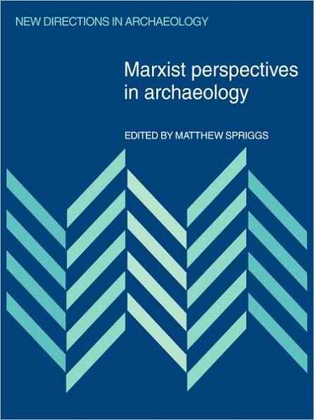 Marxist Perspectives in Archaeology