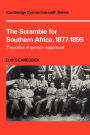 The Scramble for Southern Africa, 1877-1895: The politics of partition reappraised