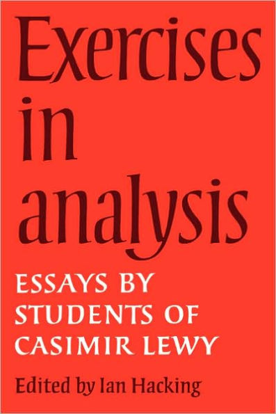 Exercises in Analysis: Essays by Students of Casimir Lewy
