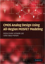 CMOS Analog Design Using All-Region MOSFET Modeling / Edition 1