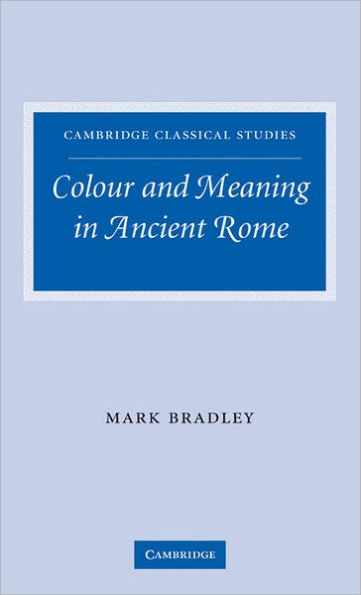 Colour and Meaning in Ancient Rome