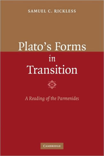 Plato's Forms in Transition: A Reading of the Parmenides