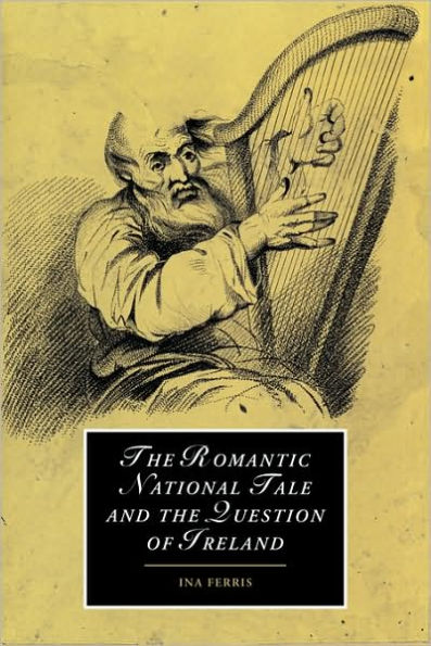 the Romantic National Tale and Question of Ireland
