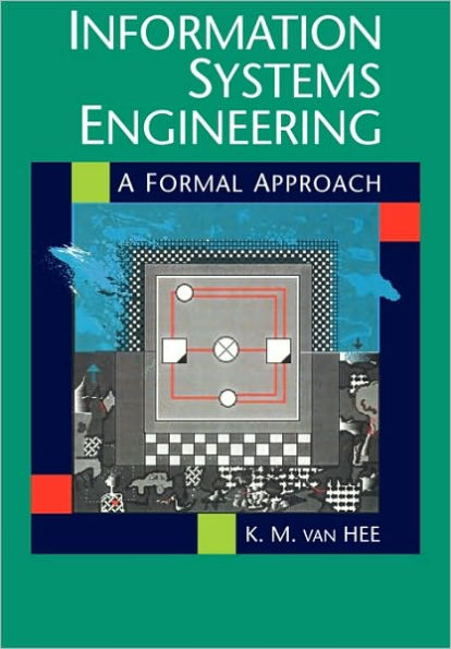 Information Systems Engineering: A Formal Approach