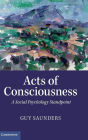 Acts of Consciousness: A Social Psychology Standpoint
