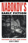 Nabokov's Early Fiction: Patterns of Self and Other