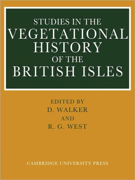 Studies in the Vegetational History of the British Isles: Essays in Honour of Harry Godwin