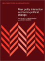 Peer Polity Interaction and Socio-political Change