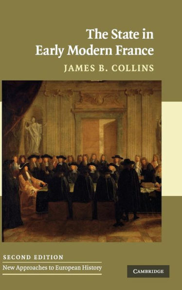 The State in Early Modern France / Edition 2