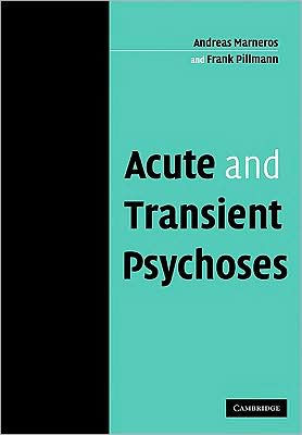 Acute and Transient Psychoses