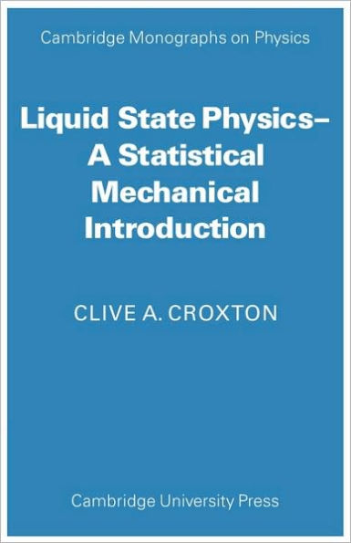 Liquid State Physics: A Statistical Mechanical Introduction