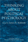 Thinking about Political Psychology