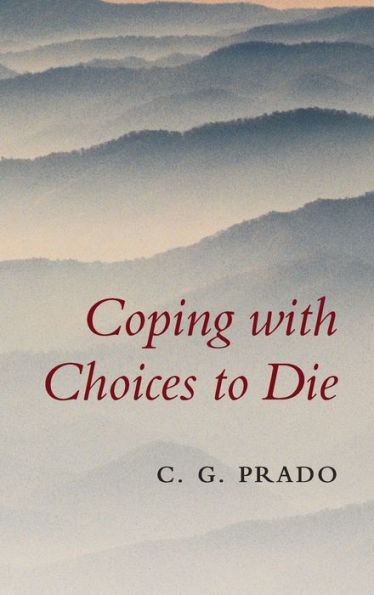 Coping with Choices to Die