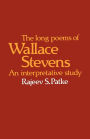 The Long Poems of Wallace Stevens: An Interpretative Study