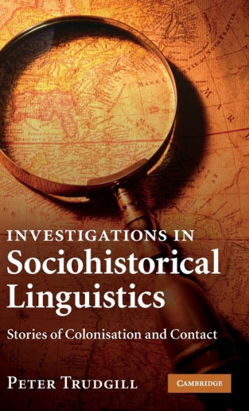 Investigations in Sociohistorical Linguistics: Stories of Colonisation and Contact