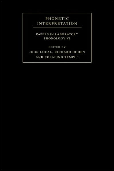 Phonetic Interpretation: Papers in Laboratory Phonology VI