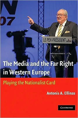 The Media and the Far Right in Western Europe: Playing the Nationalist Card