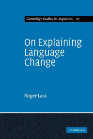 Title: On Explaining Language Change, Author: Lass