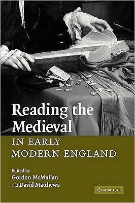 Reading the Medieval Early Modern England
