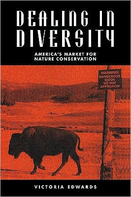 Dealing in Diversity: America's Market for Nature Conservation