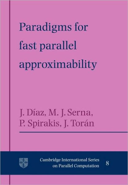 Paradigms for Fast Parallel Approximability