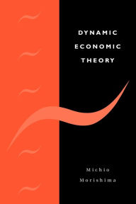 Title: Dynamic Economic Theory, Author: Michio Morishima