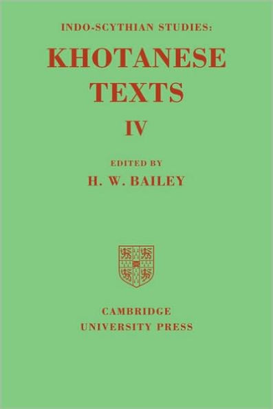 Indo-Scythian Studies: Being Khotanese Texts Volume IV: Volume 4