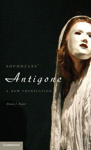 Sophocles' Antigone: A New Translation