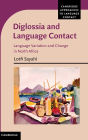Diglossia and Language Contact: Language Variation and Change in North Africa