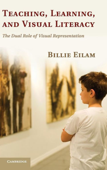 Teaching, Learning, and Visual Literacy: The Dual Role of Representation