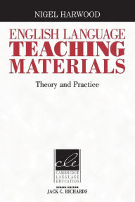 Title: English Language Teaching Materials: Theory and Practice, Author: Nigel Harwood