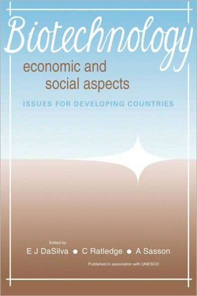 Biotechnology: Economic and Social Aspects: Issues for Developing Countries