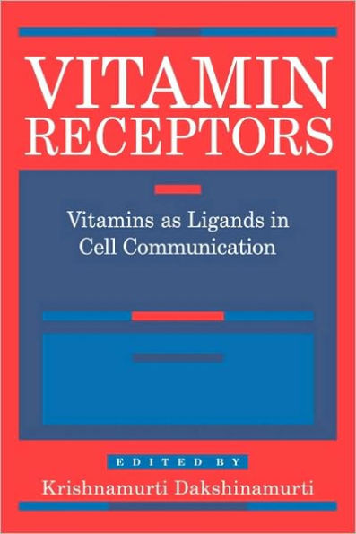 Vitamin Receptors: Vitamins as Ligands in Cell Communication - Metabolic Indicators
