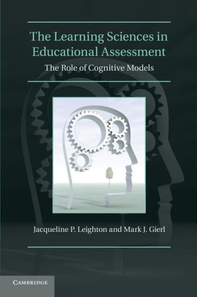 The Learning Sciences Educational Assessment: Role of Cognitive Models
