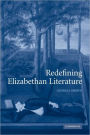 Redefining Elizabethan Literature