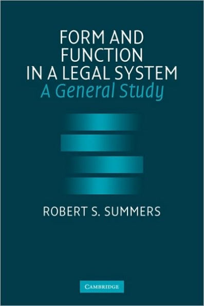 Form and Function in a Legal System: A General Study