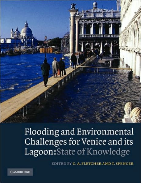 Flooding and Environmental Challenges for Venice and its Lagoon: State of Knowledge