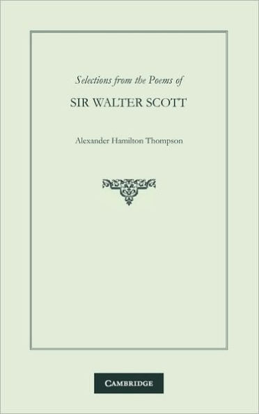 Selections from the Poems of Sir Walter Scott