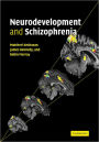 Neurodevelopment and Schizophrenia