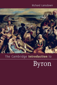 Title: The Cambridge Introduction to Byron, Author: Richard Lansdown