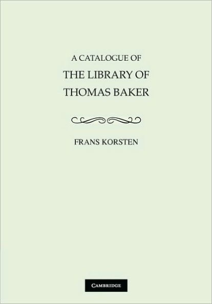 A Catalogue of the Library of Thomas Baker