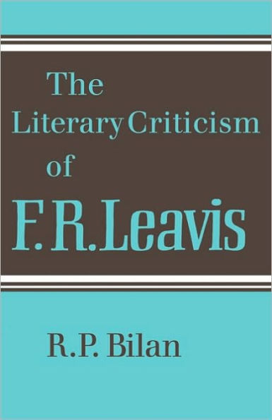 The Literary Criticism of F. R. Leavis