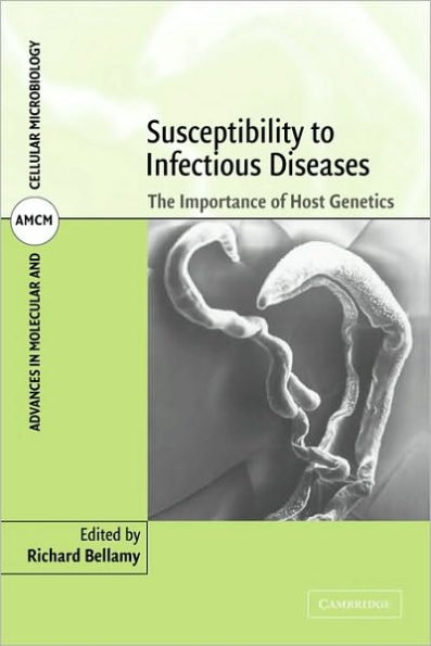 Susceptibility to Infectious Diseases: The Importance of Host Genetics